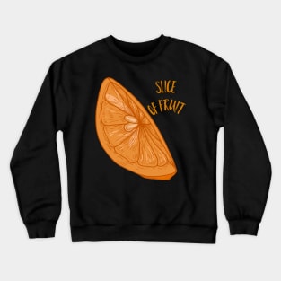 Slice of fruit Crewneck Sweatshirt